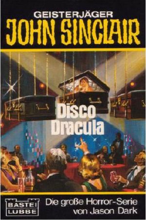 [John Sinclair TB 010] • Disco Dracula